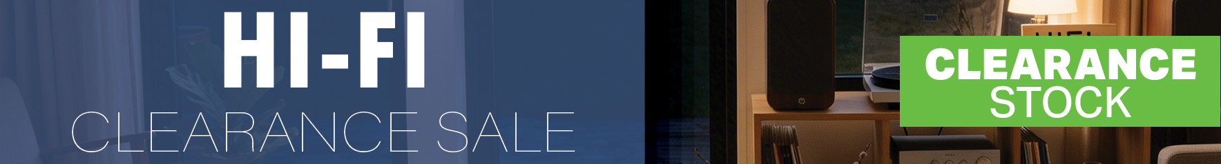 Hi-Fi clearance banner